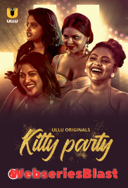 Kitty Party S01 Complete Ullu Hot Web Series (2023) Kitty Party S01 Complete Ullu Hot Web Series (2023)
