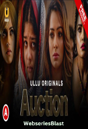 Auction Complete Ullu Hot Web Series (2023) Auction Complete Ullu Hot Web Series (2023)