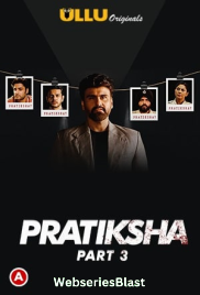 Pratiksha (Part 3) Ullu Hot Web Series (2023) Pratiksha (Part 3) Ullu Hot Web Series (2023)