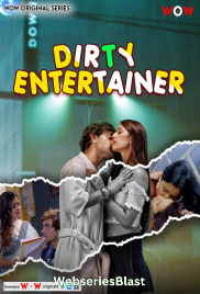 Dirty Entertainer (E01-E03) WoW Hot Web Series (2023) Dirty Entertainer (E01-E03) WoW Hot Web Series (2023)