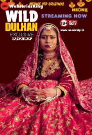 Wild Dulhan NeonX Uncut Short Film (2024) Wild Dulhan NeonX Uncut Short Film (2024)
