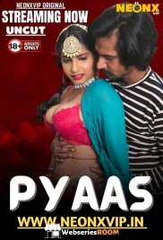 Pyaas NeonX Uncut Short Film (2025) Pyaas NeonX Uncut Short Film (2025)