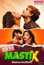 Masti X (E01) MoodX Uncut Web Series (2023) Masti X (E01) MoodX Uncut Web Series (2023)