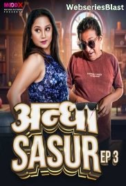 Andha Sasur (E03) MoodX Hot Web Series (2023) Andha Sasur (E03) MoodX Hot Web Series (2023)