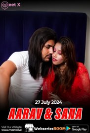 Aarav & Sana - 27 July MeetX Uncut Short Film (2024) Aarav & Sana - 27 July MeetX Uncut Short Film (2024)