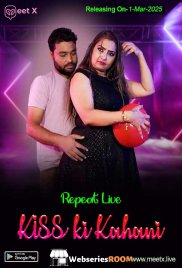 Kiss ki Kahani MeetX Uncut Short Film (2025) Kiss ki Kahani MeetX Uncut Short Film (2025)