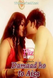 Damaad Ho To Aisa (E01) FlizMovies Hot Web Series (2023) Damaad Ho To Aisa (E01) FlizMovies Hot Web Series (2023)