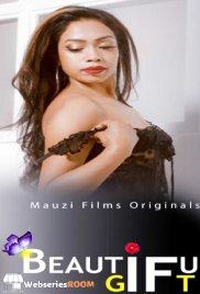 Beautiful Gift (E02) MauziFilms Hot Web Series (2025) Beautiful Gift (E02) MauziFilms Hot Web Series (2025)