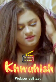 Khwahish (E02) EknightShow Uncut Web Series (2023) Khwahish (E02) EknightShow Uncut Web Series (2023)